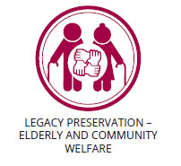 - Legacy Preservation – Elderly and Community Welfare